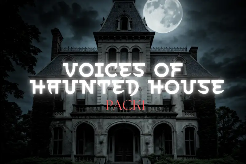 VOICES OF HAUNTED HOUSE: P1 Asset Image